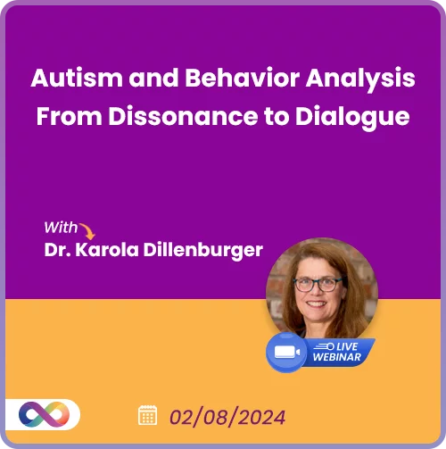 Autism and Behavior Analysis - From Dissonance to Dialogue