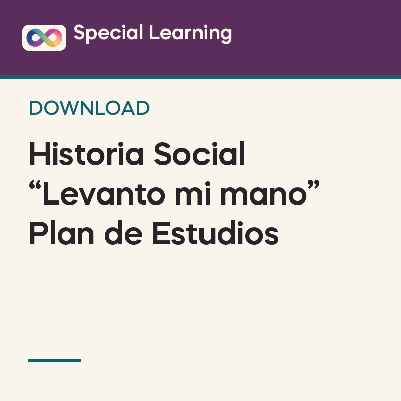 Historia Social “Levanto mi mano” Plan de Estudios