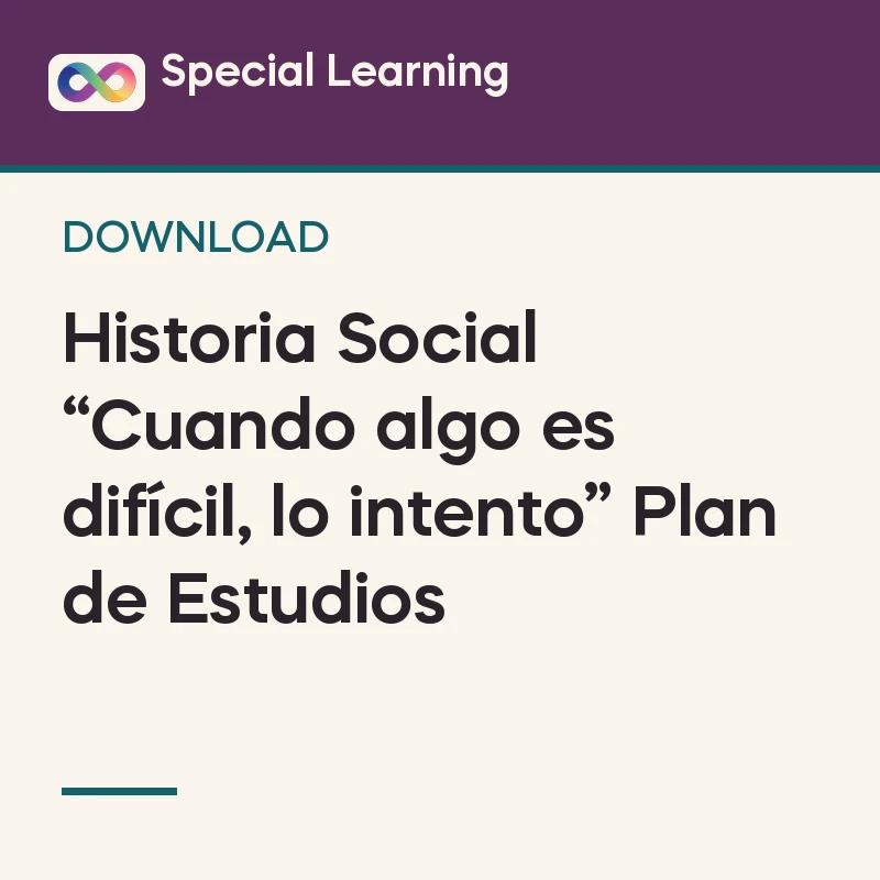 Historia Social “Cuando algo es difícil, lo intento” Plan de Estudios
